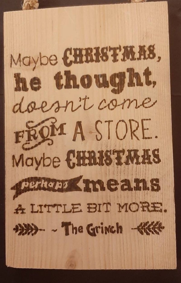 Tekstbord Maybe Christmas,  he tought....