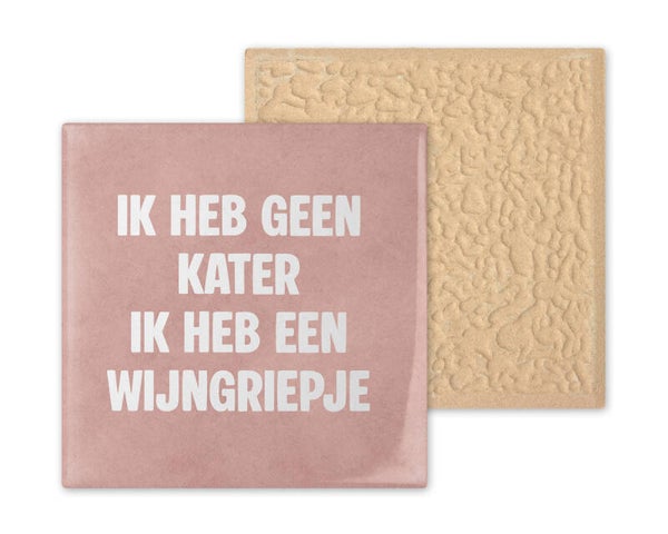 Tegeltje Ik heb geen kater