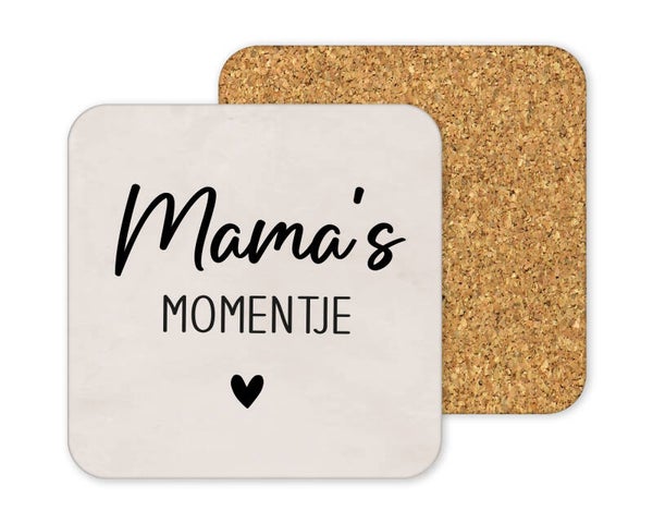 Onderzetter mama's momentje
