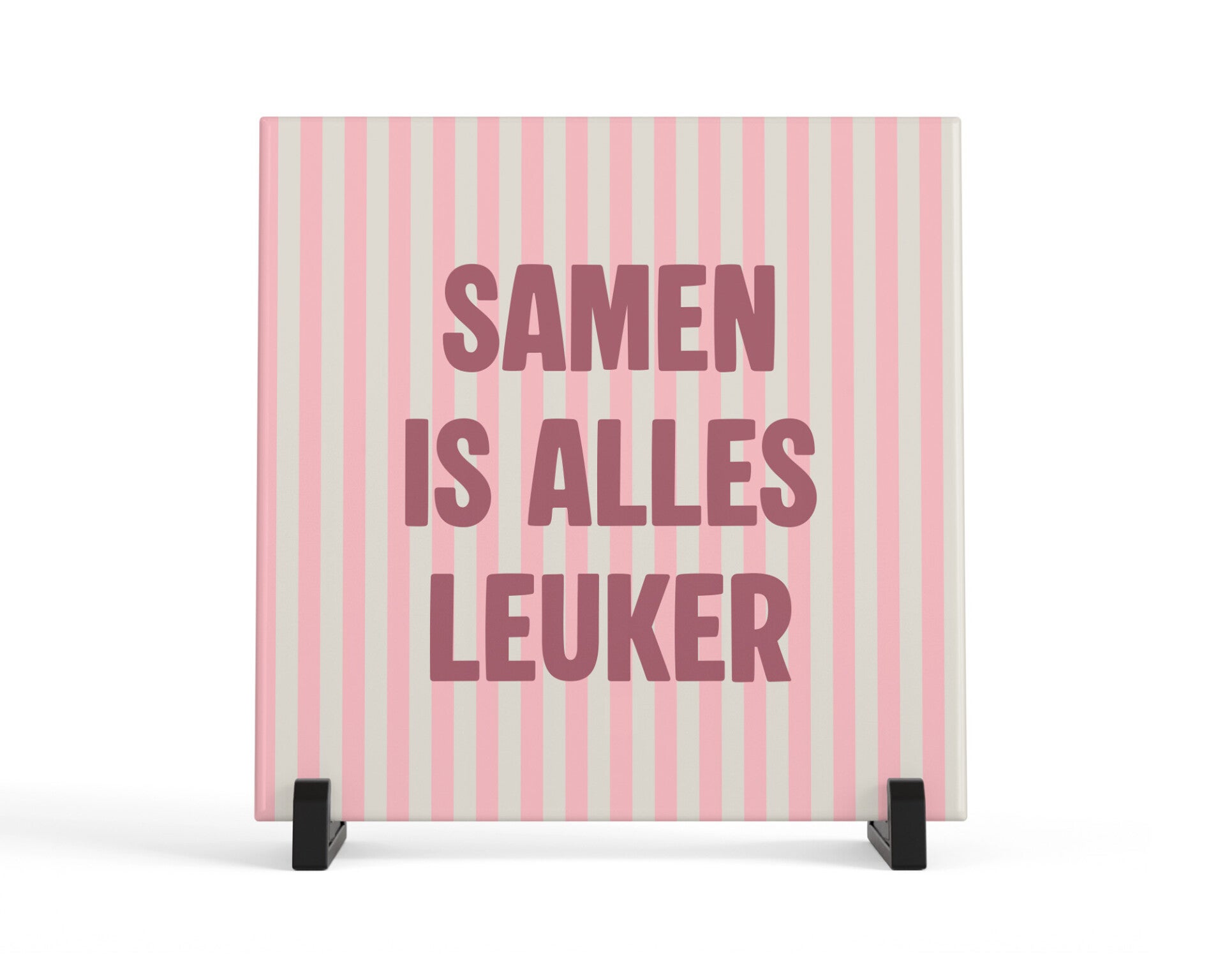 Tegeltje Samen is alles leuker