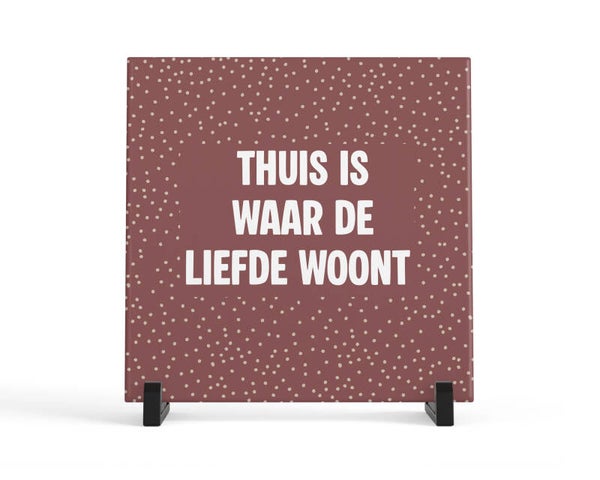 Tegeltje thuis is waar de liefde woont