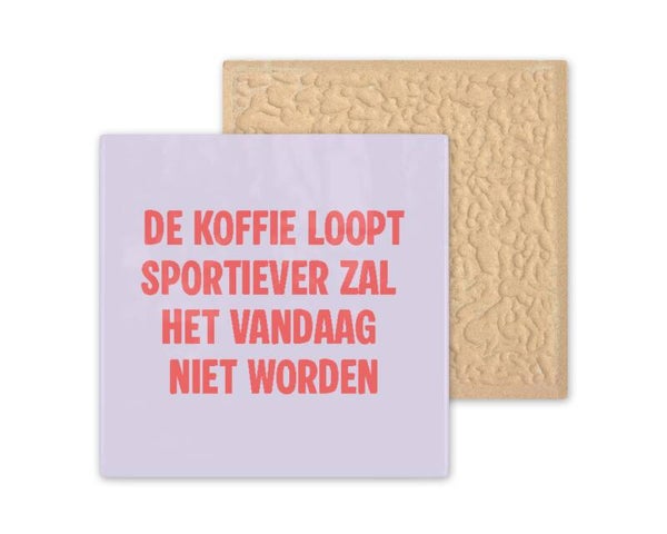 Tegeltje De koffie loopt