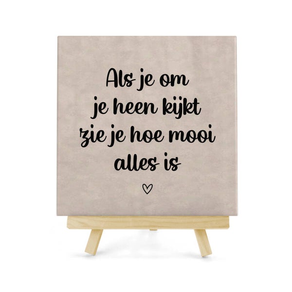 Tegeltje Als je om je heen kijkt