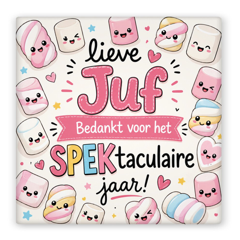 Keramiek magneet Lieve Juf bedankt voor het SPEKtaculaire jaar