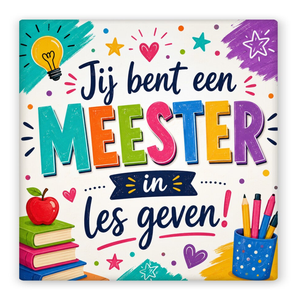 Keramiek magneet Jij bent een MEESTER in les geven.