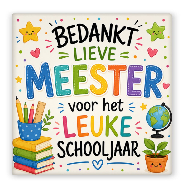 Keramiek magneet Bedankt lieve Meester voor het leuke schooljaar