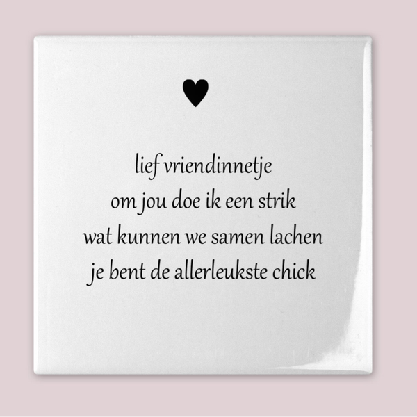 Tegeltje lief vriendinnetje