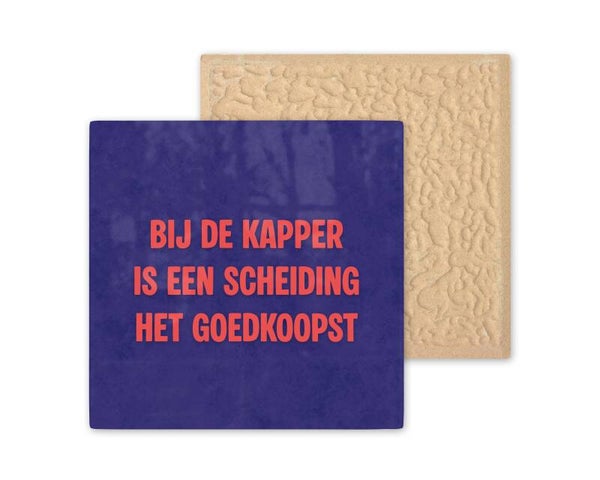 Tegeltje Bij de kapper is een scheiding het goedkoopst