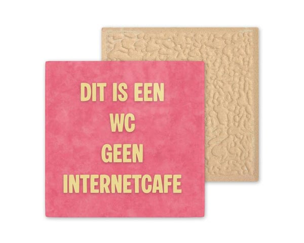 Tegeltje Dit is een wc geen internetcafe