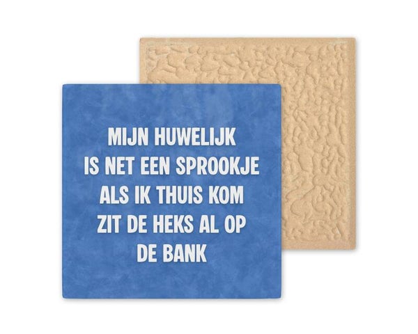 Tegeltje mijn huwelijk is een sprookje