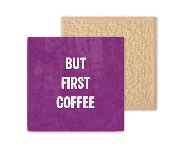 Tegeltje But first coffee