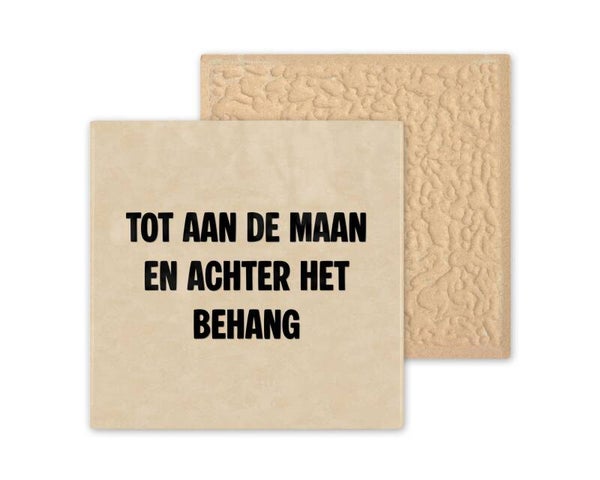 Tegeltje Tot aan de maan en achter het behang