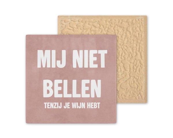 Tegeltje Mij niet bellen tenzij je wijn hebt