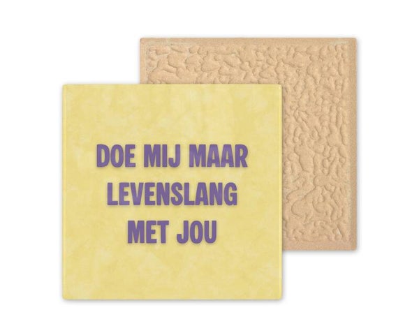 Tegeltje doe mij maar levenslang met jou