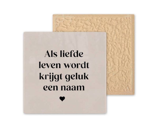 Tegeltje Als liefde leven wordt