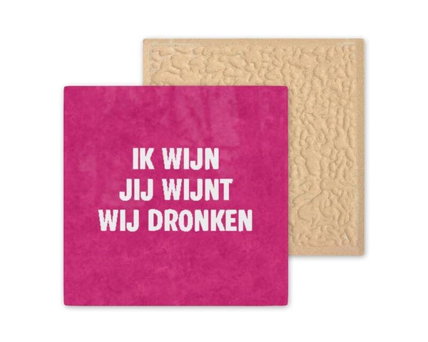 Tegeltje Ik wijn jij wijn wij dronken