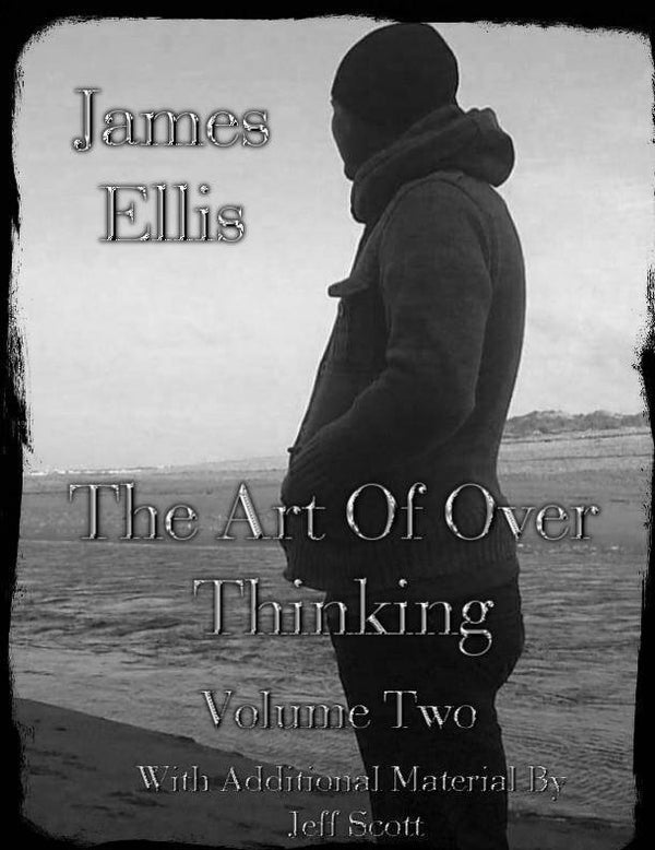 The Art Of Over Thinking - Volume Two ( 2025 )