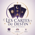 Les Cartes du Destin