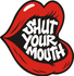 Shut Your Mouth