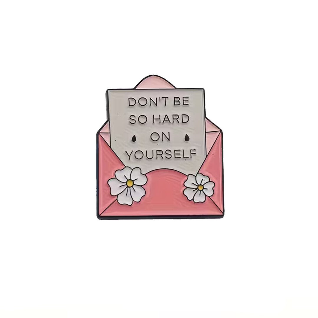 Pin - Don't be so hard on yourself