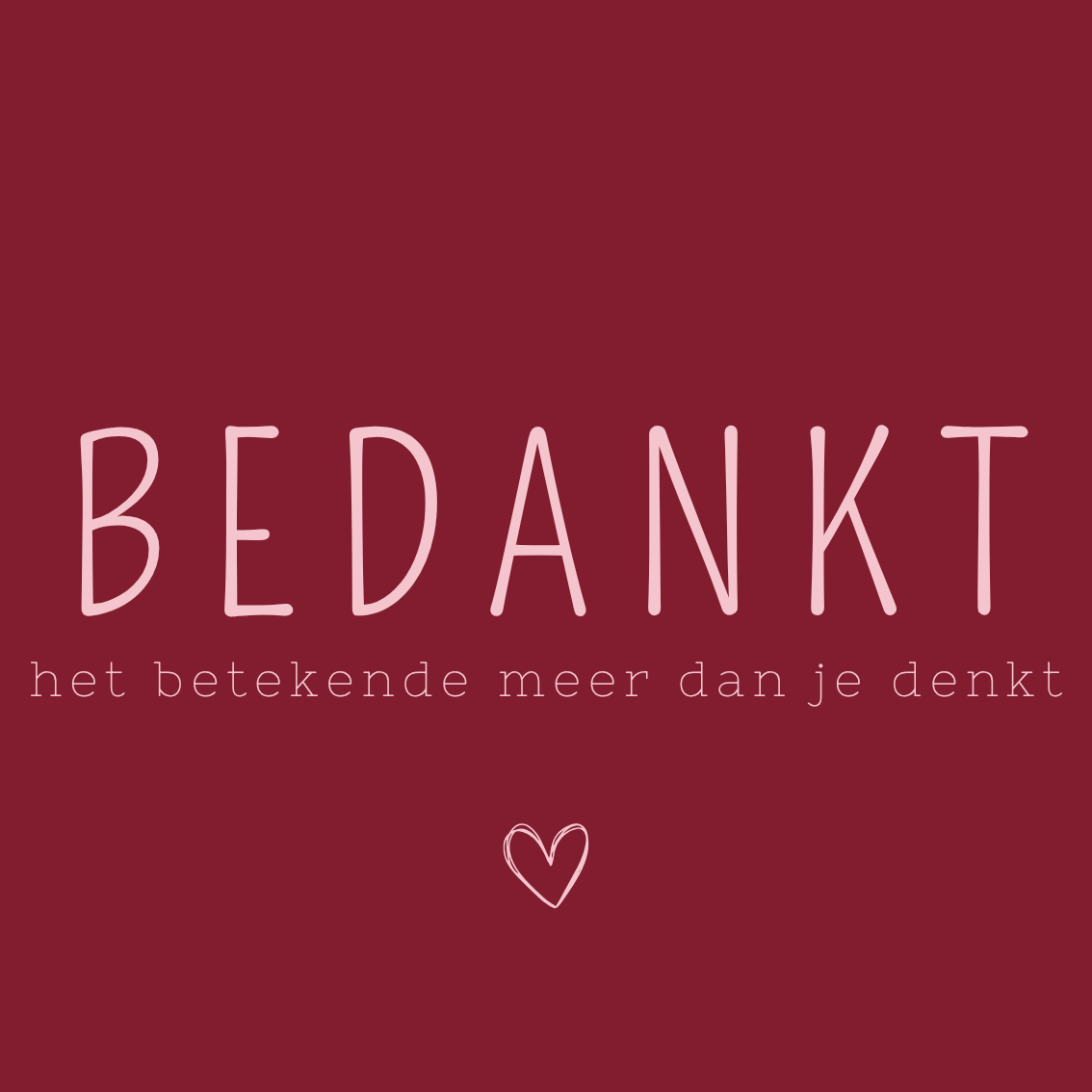 K | Bedankt, het betekende meer dan je denkt
