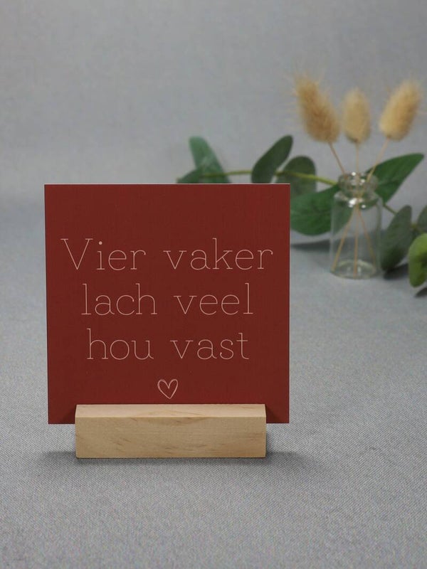 K | Vier vaker, lach veel, hou vast