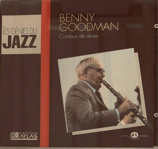 Benny Goodman - Combos de rêves - CD Les Génies du Jazz - Éditions Atlas