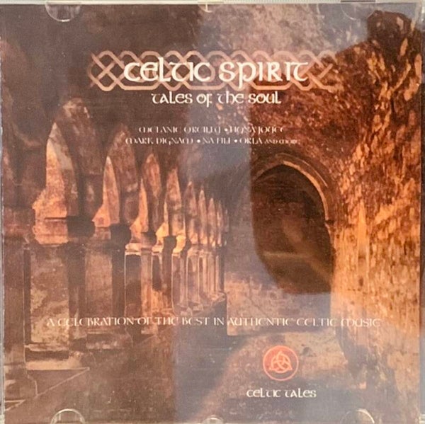 CD Celtic Spirit – Tales Of The Soul (Compilation Musique Celtique Authentique)
