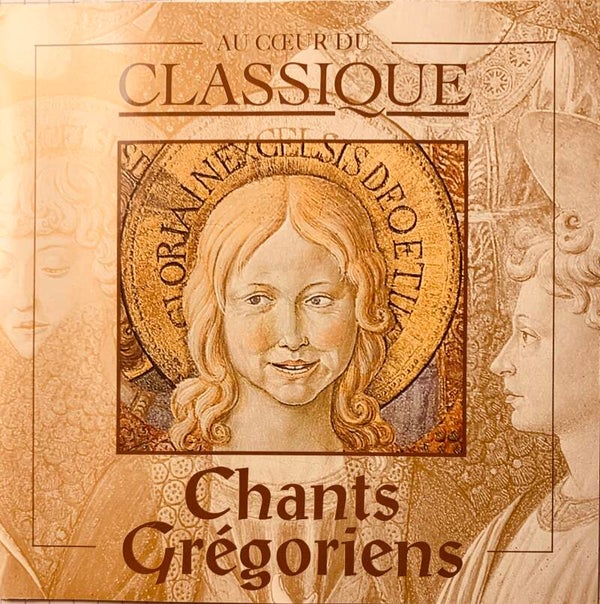 CD Chants Grégoriens - Au Cœur du Classique