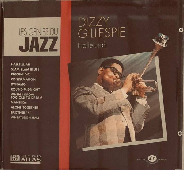 Dizzy Gillespie - Hallelujah | CD Les Génies du Jazz - Éditions Atlas - Guilde
