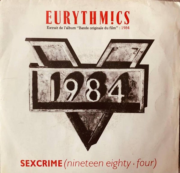 Eurythmics - Sexcrime (Nineteen Eighty-Four) - Vinyle 45T - Pressage FR 1984