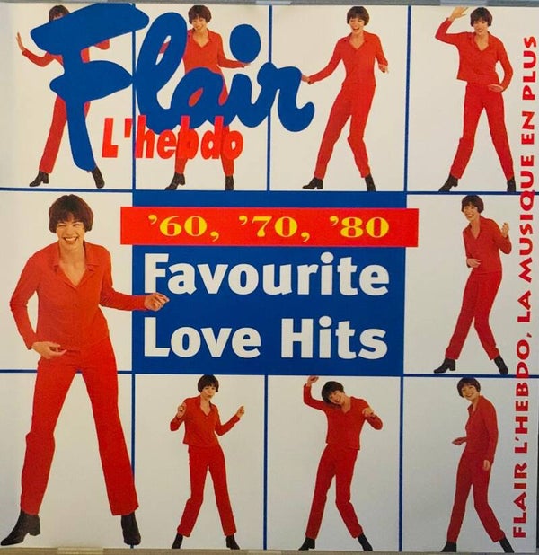 Flair L'Hebdo Favourite Love Hits 60 70 80 CD Compilation Promo Sonovit - 90 MAD