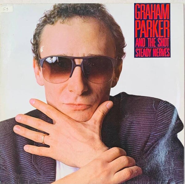 🇺🇸 GRAHAM PARKER AND THE SHOT – Steady Nerves (1985) | Original US Rock Vinyl LP