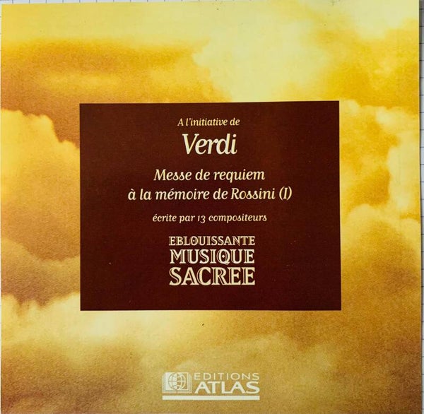 CD Messa di requiem à la mémoire de Rossini (I)Classical / Choral / Sacred – Éditions Atlas – THE COLLECTOR