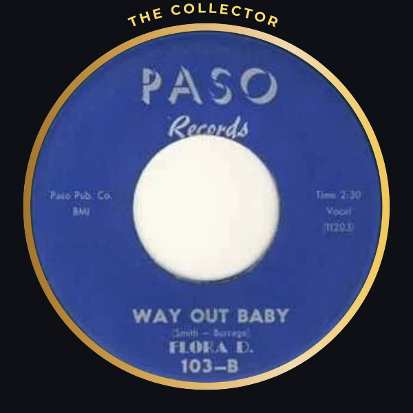 FLORA D. Way Out Baby Vinyle 45T PASO 103 Rare Northern Soul R&B 1962