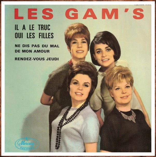 Les Gam's ‎– Il A Le Truc
