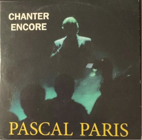RARE CD PASCAL PARIS – "Chanter encore" | Collector Chanson Française