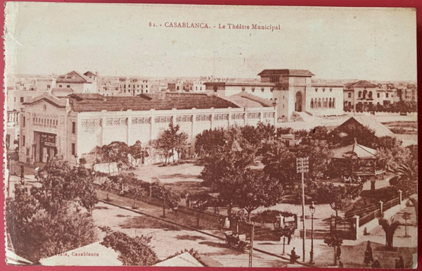 🇲🇦 CASABLANCA – Le Théâtre Municipal (N° 81) [Carte Postale Ancienne] [Sépia] [ORIGINAL] THE COLLECTOR