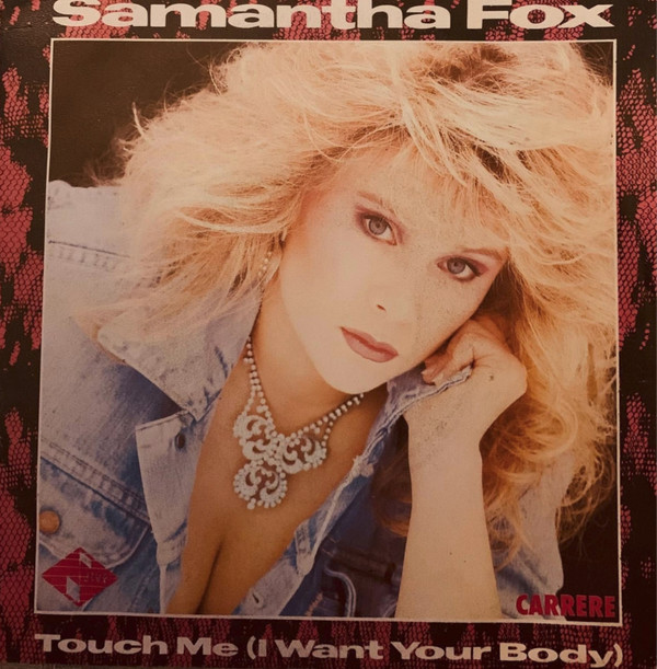 Samantha Fox – Touch Me (I Want Your Body) 3,25 €