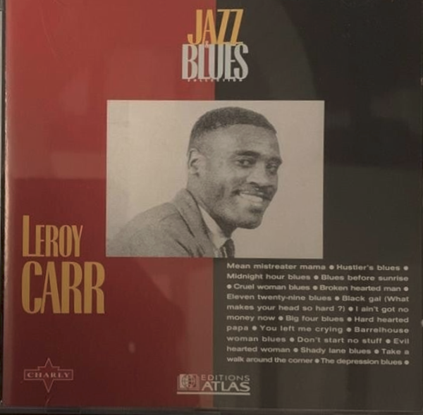 [BLUES HISTORIQUE] CD Leroy Carr – Collection Jazz & Blues (Vol. 55)