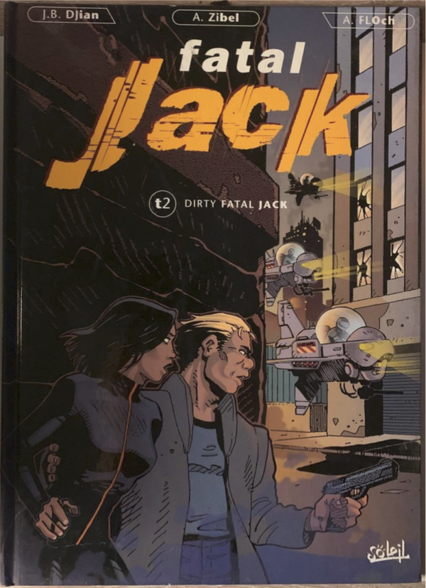 Fatal Jack - Tome 2 : Dirty Fatal Jack.