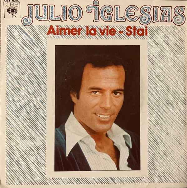 Julio Iglesias – Aimer La Vie / Stai