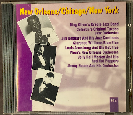 CD Jazz Anthologie : New Orleans / Chicago / New York (Volume 2)