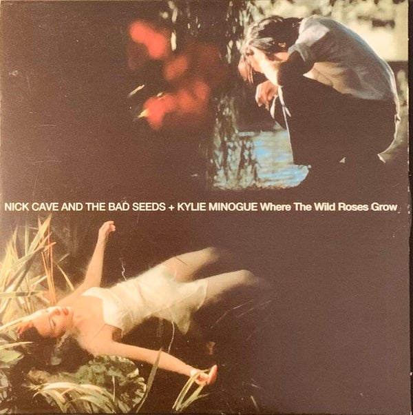 CD Single Nick Cave & The Bad Seeds + Kylie Minogue – Where The Wild Roses Grow