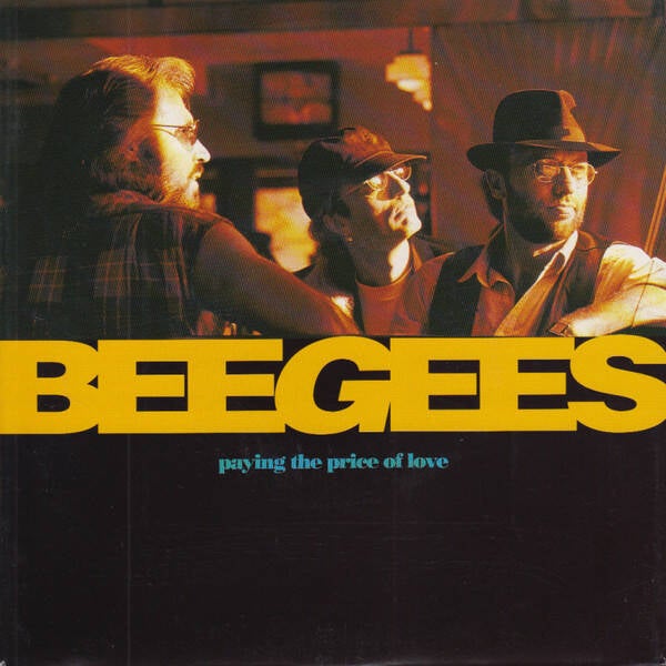Bee Gees ‎– Paying The Price Of Love