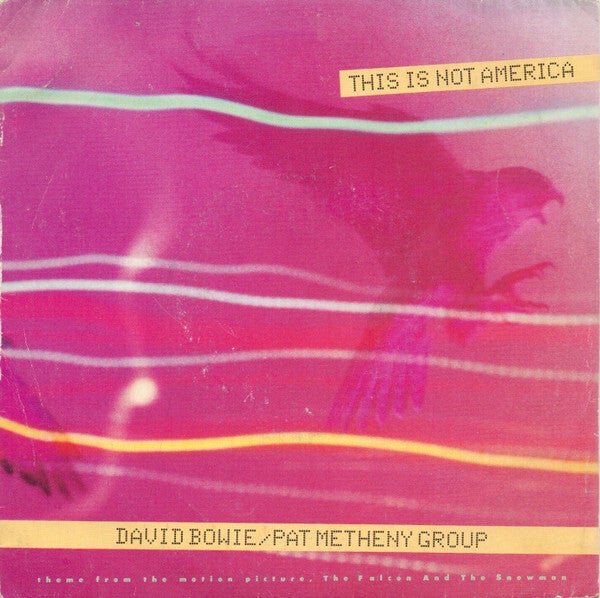 David Bowie / Pat Metheny Group ‎– This Is Not America