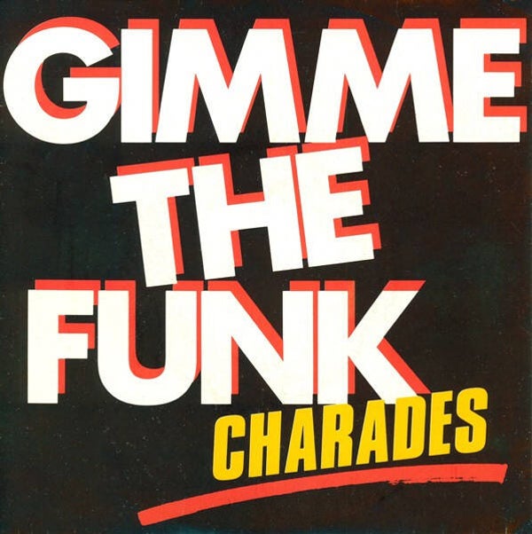 Charades ‎– Gimme The Funk