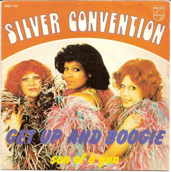Silver Convention ‎– Get Up And Boogie / Son Of A Gun