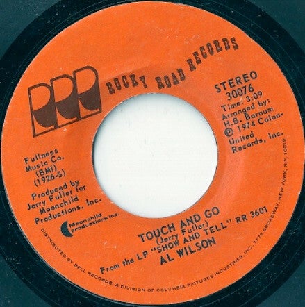 Al Wilson ‎– Touch And Go / Settle Me Down