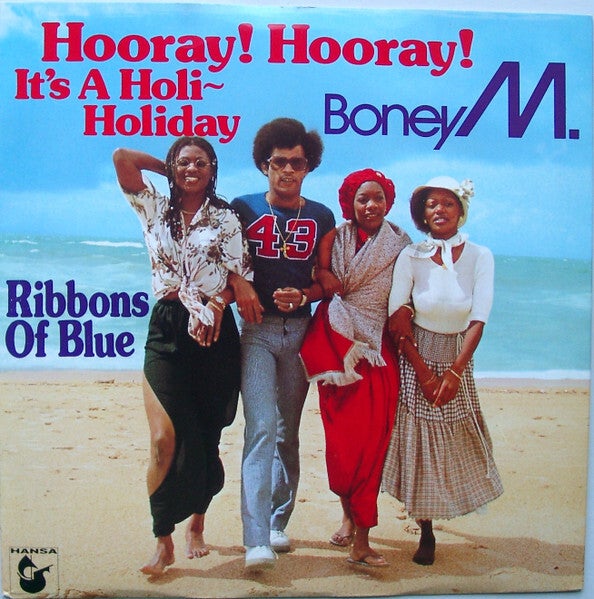 Boney M. ‎– Hooray! Hooray! It's A Holi-Holiday